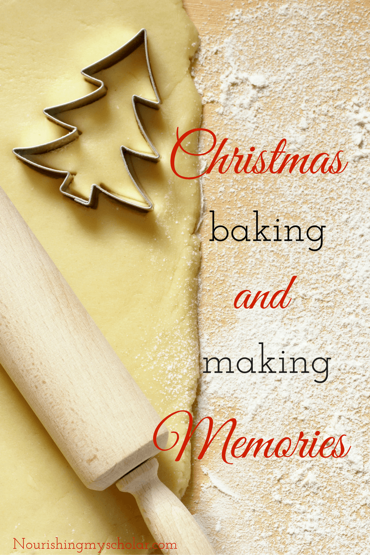 Christmas Baking and Making Memories