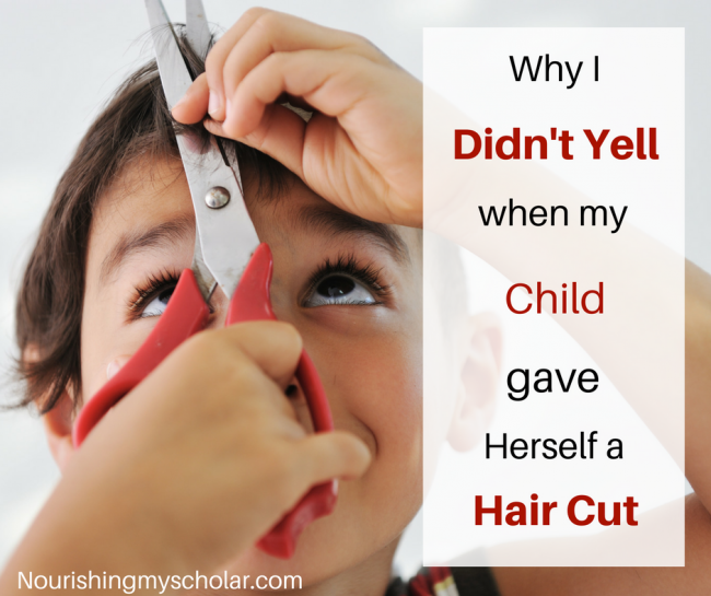 Why I Didn't Yell When My Child Gave Herself A Hair Cut
