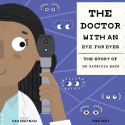 An Inspiring Picture Book About Patricia Bath