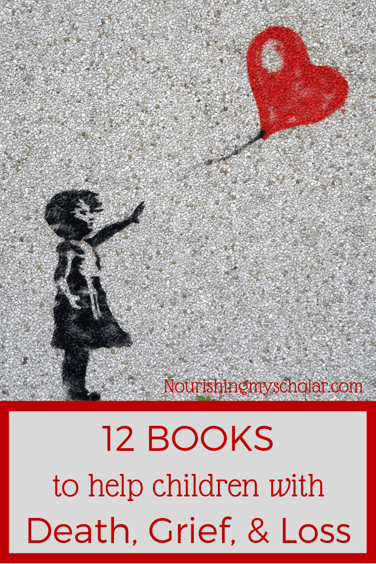 12 Books to Help Children with Death, Grief, and Loss