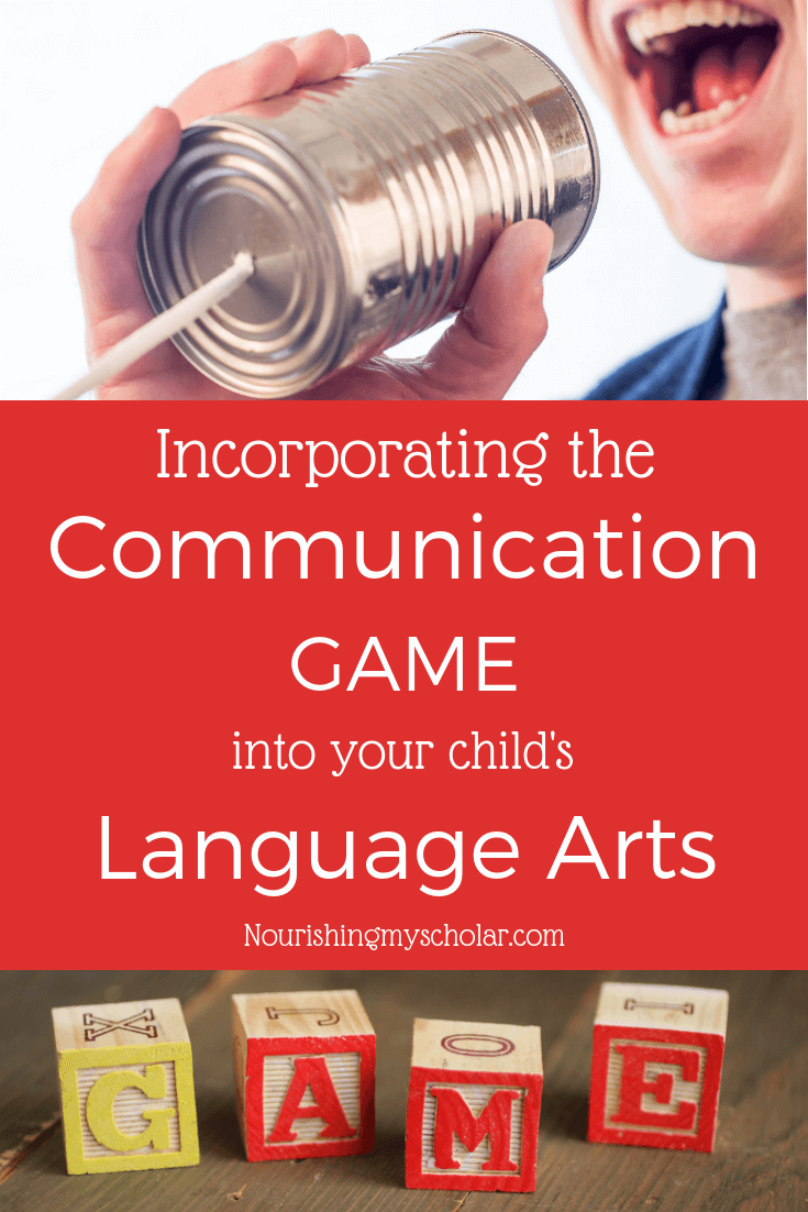 Incorporating the Communication Game into Your Child's Language Arts
